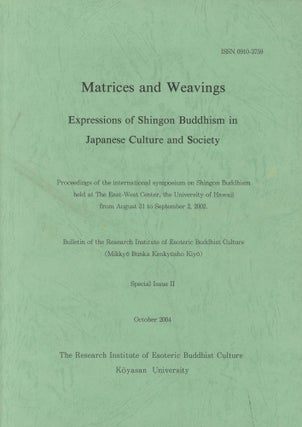 Item #0088755 Matrices and Weavings: Expressions of Shingon Buddhism in Japanese Culture and...