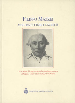 Item #0088868 Filippo Mazzei: Mostra di Cimeli e Scritti; In occasione del conferimento della...