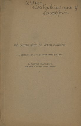 Item #0088875 The Oyster Reefs of North Carolina: A Geological and Economic Study; Reprinted from...