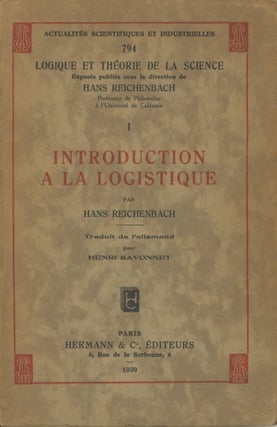 Item #0088919 Introduction a la Logistique; par Hans Reichenbach, traduit de l'allemand par Henri...