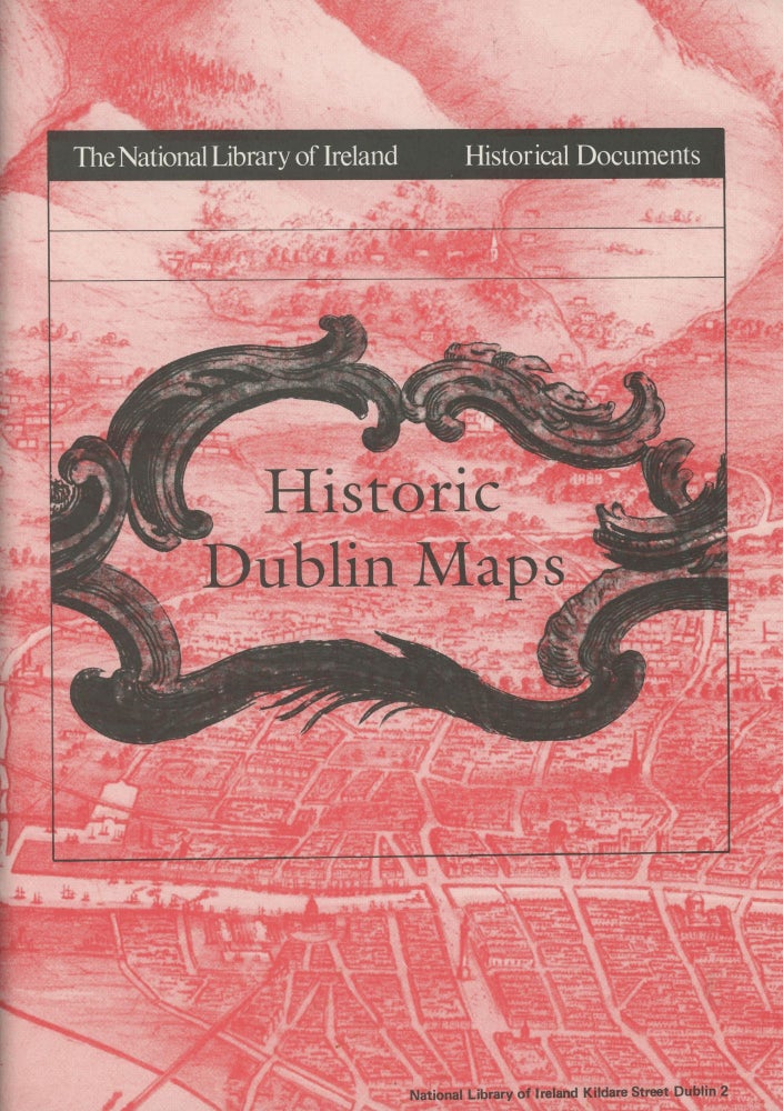 Item #0088939 Historic Dublin Maps; National Library of Ireland, Historical Documents. Noell Kissane, National Library of Ireland.