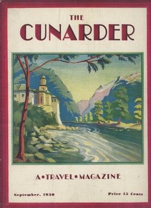 Item #0089016 The Cunarder: A Travel Magazine; September 1930; Vol. 18, No. 3. E. S. MacNutt,...