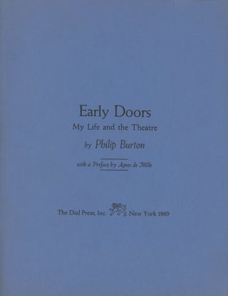 Item #0089018 Early Doors: My Life and the Theatre [proof copy]. Philip Burton Burton, Agnes de...