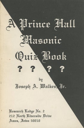 Item #0089022 Prince Hall Masonic Quiz Book. Joseph A. Walkes, Jr., intro Jerry Marsengill