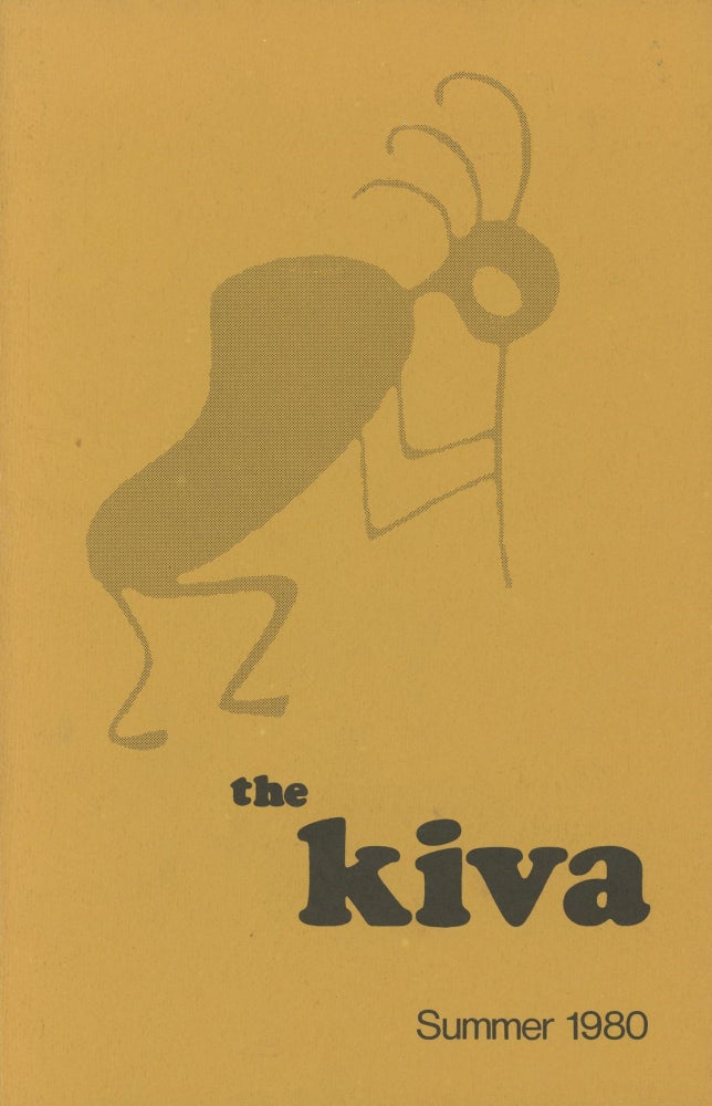 Item #0089034 The Kiva; Summer 1980; Vol. 45, No. 4. Jon Czaplicki, ed., Agnes S. Dix, Sandra L. Schultz, Et. Al.