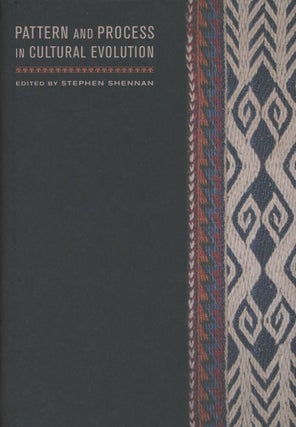 Item #0089103 Pattern and Process in Cultural Evolution. Stephen Shennan, ed
