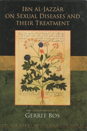 Item #0089123 Ibn Al-Jazzar on Sexual Diseases and Their Treatment: A Critical Edition of Zad...