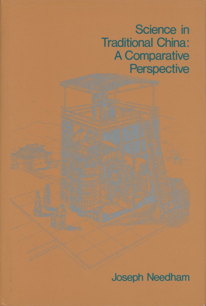 Item #0089165 Science in Traditional China: A Comparative Perspective. Joseph Needham.