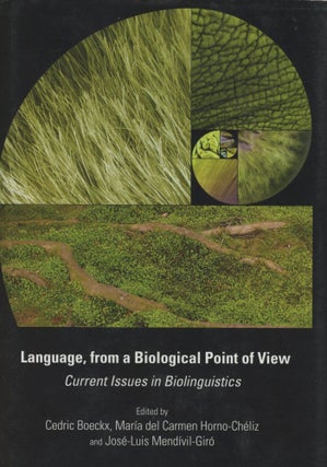 Item #0089188 Language, from a Biological Point of View: Current Issues in Biolinguistics. Cedric...