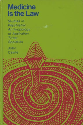 Item #0089237 Medicine is the Law: Studies in Psychiatric Anthropology of Australian Tribal...