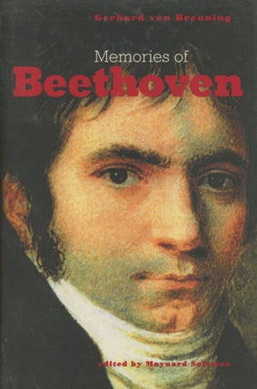 Item #0089265 Memories of Beethoven: From the House of the Black-Robed Spaniards. Gerhard von...