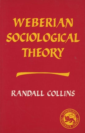 Item #0089310 Weberian Sociological Theory. Randall Collins