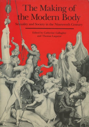 Item #0089383 The Making of the Modern Body: Sexuality and Society in the Nineteenth Century....