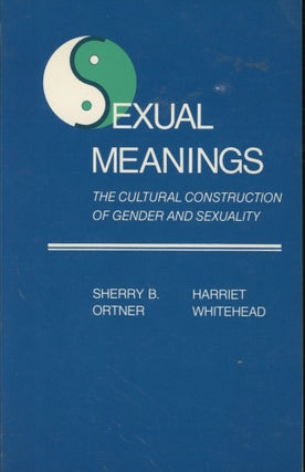 Item #0089387 Sexual Meanings: The Cultural Construction of Gender and Sexuality. Sherry B....