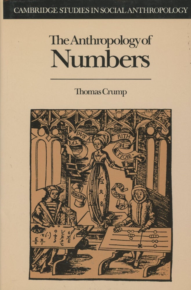 Item #0089455 The Anthropology of Numbers. Thomas Crump.