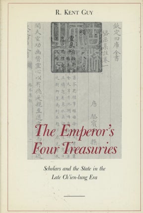 Item #0089477 The Emperor's Four Treasuries: Scholars and the State in the Late Ch'ien-Lung Era;...