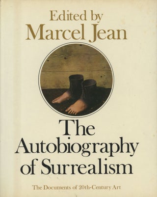 Item #0089562 The Autobiography of Surrealism; Documents of 20th Century Art. Marcel Jean, ed.,...
