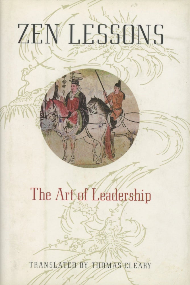 Item #0089658 Zen Lessons: The Art of Leadership. Thomas Cleary.