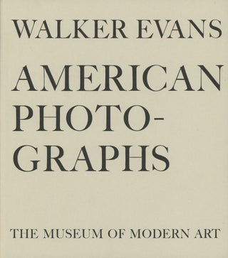 Item #0089705 Walker Evans: American Photographs; 75th anniversary edition. Lincoln Kirstein,...