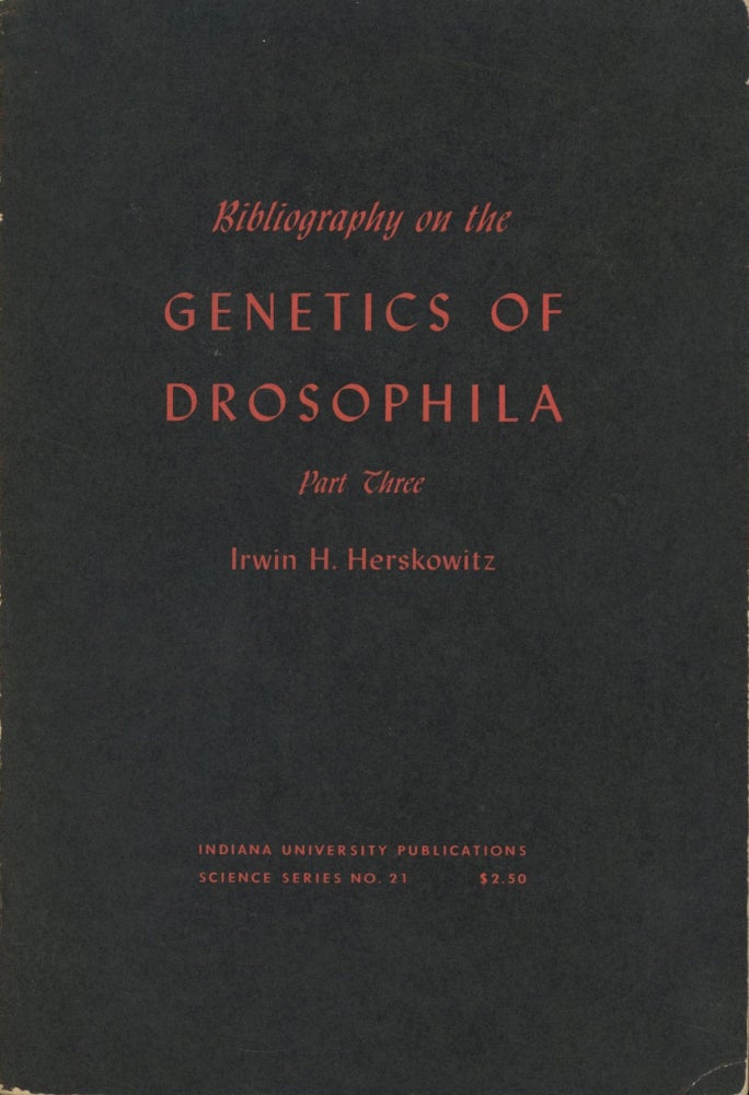 Item #0089732 Bibliography on the Genetics of Drosophila, Part Three. Irwin H. Herskowitz.