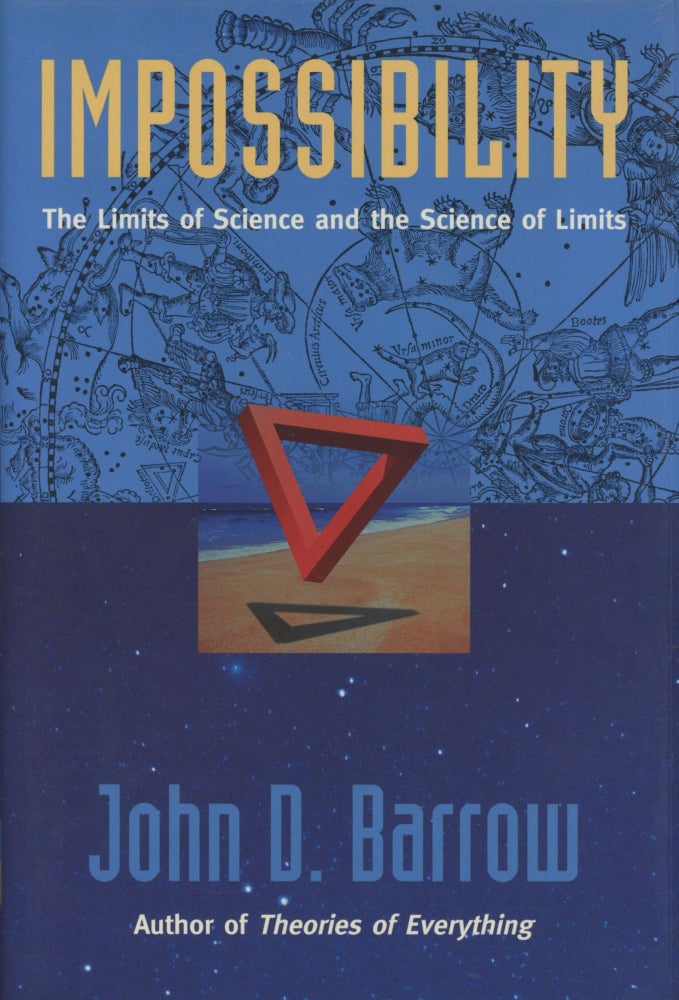 Item #0089771 Impossibility: The Limits of Science and the Science of Limits. John D. Barrow.