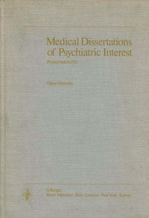 Item #0089853 Medical Dissertations of Psychiatric Interest, printed before 1750. Oskar Diethelm