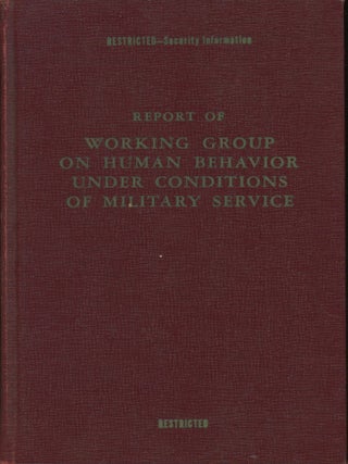 Item #0089866 Report of Working Group on Human Behavior Under Conditions of Military Service: A...