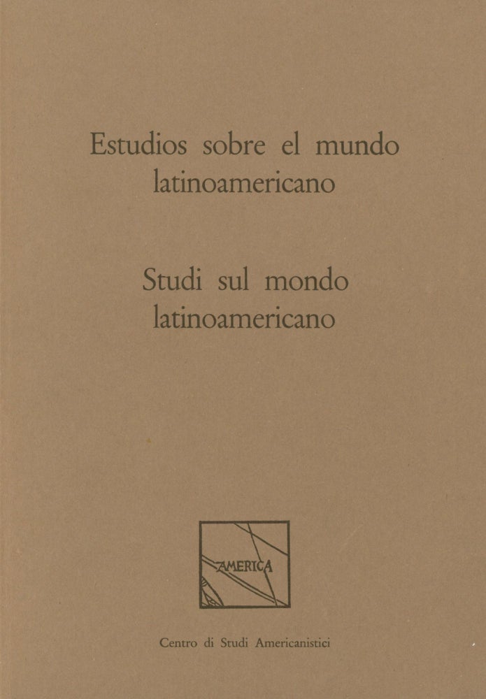 Item #0089905 Estudios Sobre El Mundo Latinoamericano / Studi Sul Mondo Latinoamericano. Gaetano Massa, ed., German Arciniegas, Salvatore Candido, Et. Al.