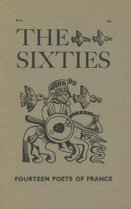 Item #0089912 The Sixties; Number 5 / Issue Five, Fall 1961. William Duffy, Robert Bly, Odilon...