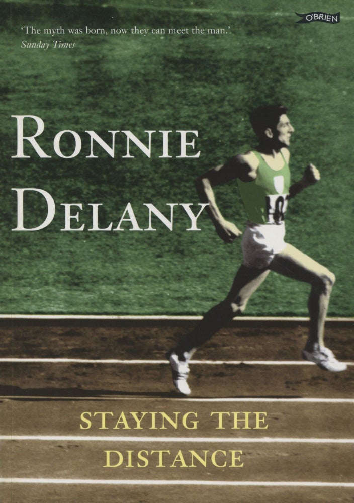 Item #0089919 Ronnie Delany: Staying the Distance. Ronnie Delany.
