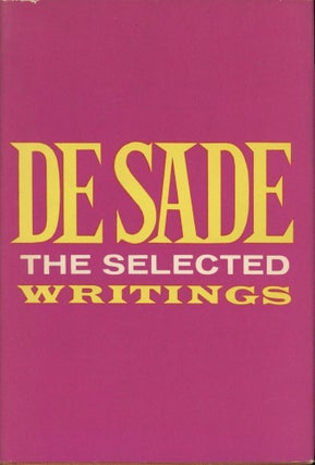 Item #0089943 The Selected Writings of De Sade. Marquis De Sade, trans Leonard de Saint-Yves