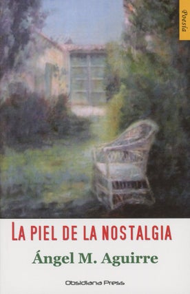 Item #0089968 La Piel de la Nostalgia: Estudio Crítico de Zoe Jimenez Corretjer. Angel M....