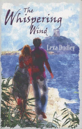 Item #0090036 The Whispering Wind: Two Lives, One Heartbreaking Story. Lexa Dudley