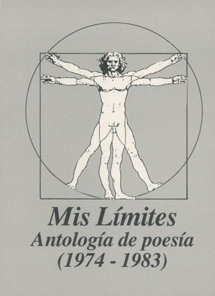 Item #0090065 Mis Limites: Antologia de poesia (1974-1983); Selección y estudio de Ivan M....