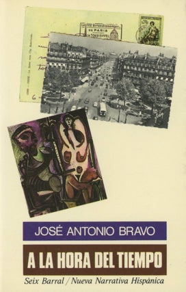 Item #0090095 A la hora del tiempo; Nueva narrativa hispanica. Jose Antonio Bravo