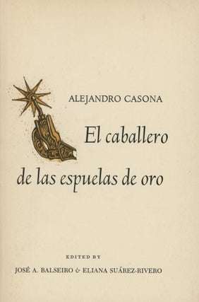 Item #0090192 El Caballero de Las Espuelas Oro. Alejandro Casona, Eliana Suarez-Rivero, Jose A....