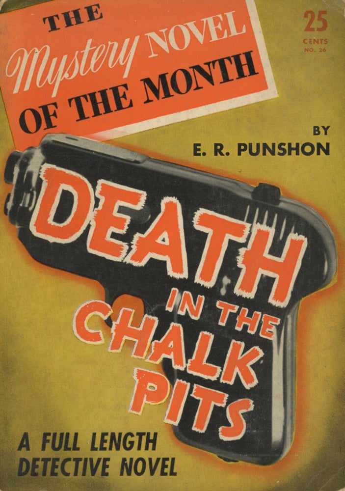 Item #0090197 Death in the Chalkpit / Chalk Pits; The Mystery Novel of the Month. E. R. Punshon, Ernest Robertson Punshon, Robertson Halket.