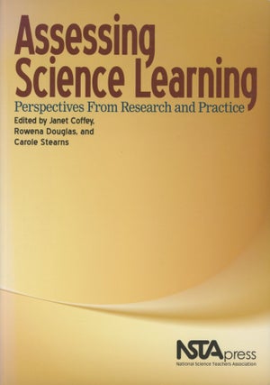 Item #0090251 Assessing Science Learning: Perspectives From Research and Practice. Janet Coffey,...