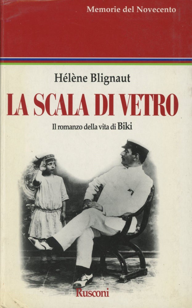 Item #0090269 La Scala di Vetro: Il romanzo della vita di Biki. Helene Blignaut, Biki.