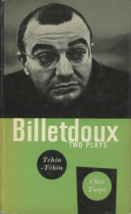 Item #0090270 Two Plays: Tchin-Tchin & Chez Torpe. Francois Billetdoux, trans Mark Rudkin