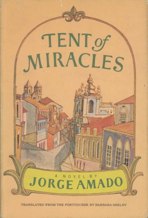Item #0090331 Tent of Miracles. Jorge Amado, trans Barbara Shelby