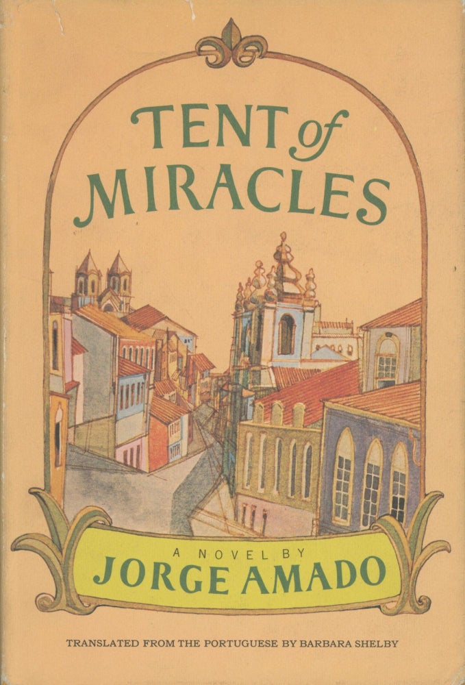 Item #0090331 Tent of Miracles. Jorge Amado, trans Barbara Shelby.