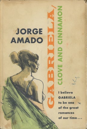 Item #0090340 Gabriela, Clove and Cinnamon. Jorge Amado, trans James L. Taylor, trans William L....