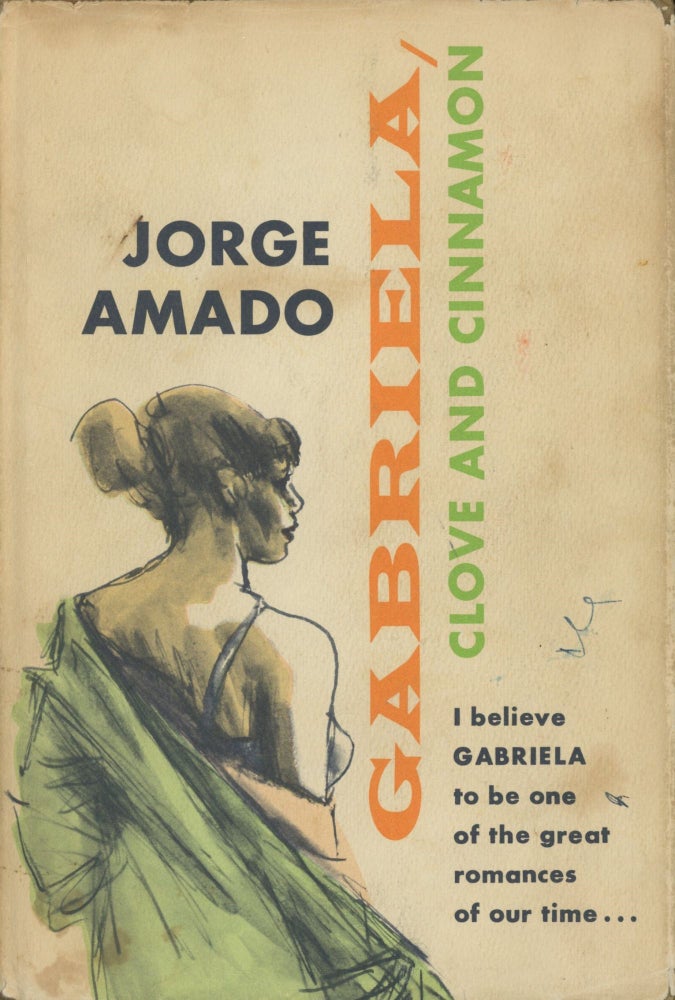 Item #0090340 Gabriela, Clove and Cinnamon. Jorge Amado, trans James L. Taylor, trans William L. Grossman.