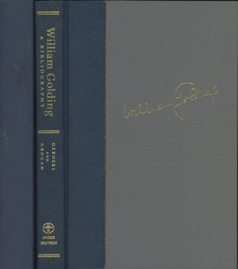 Item #0090344 William Golding: A Bibliography, 1934-1993 [SIGNED]. R. A. Gekoski, P A. Grogan, fore William Golding.