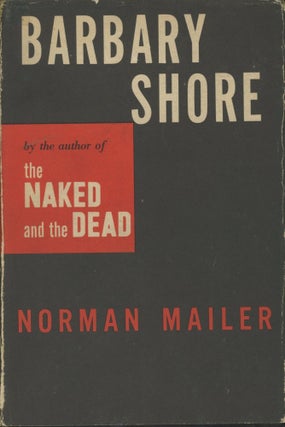 Item #0090365 Barbary Shore [SIGNED]. Norman Mailer