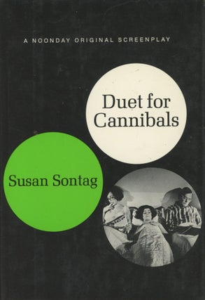 Item #0090372 Duet for Cannibals [SIGNED]. Susan Sontag