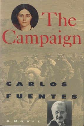 Item #0090396 The Campaign [SIGNED]. Carlos Fuentes
