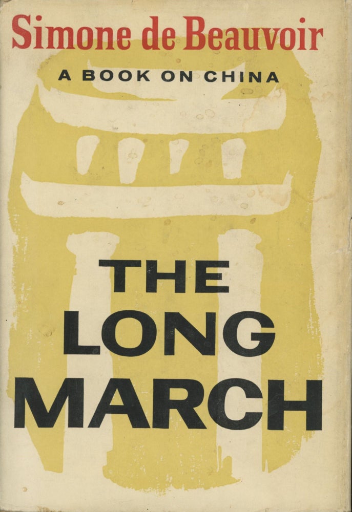 Item #0090421 The Long March: A Book on China.  Simone De Beauvoir, trans Austryn Wainhouse.