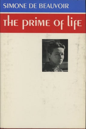 Item #0090431 The Prime of Life.  Simone De Beauvoir, trans Peter Green